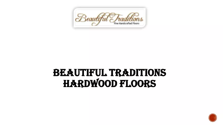 beautiful traditions hardwood floors