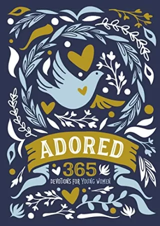 _PDF_ Adored: 365 Devotions for Young Women