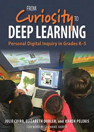 $PDF$/READ/DOWNLOAD From Curiosity to Deep Learning: Personal Digital Inquiry in
