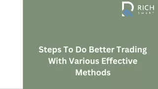 Steps to do Better Trading with Various Effective methods