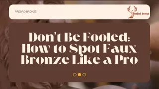 Don't Be Fooled How to Spot Faux Bronze Like a Pro