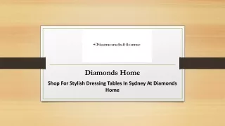 Shop For Stylish Dressing Tables In Sydney At Diamonds Home