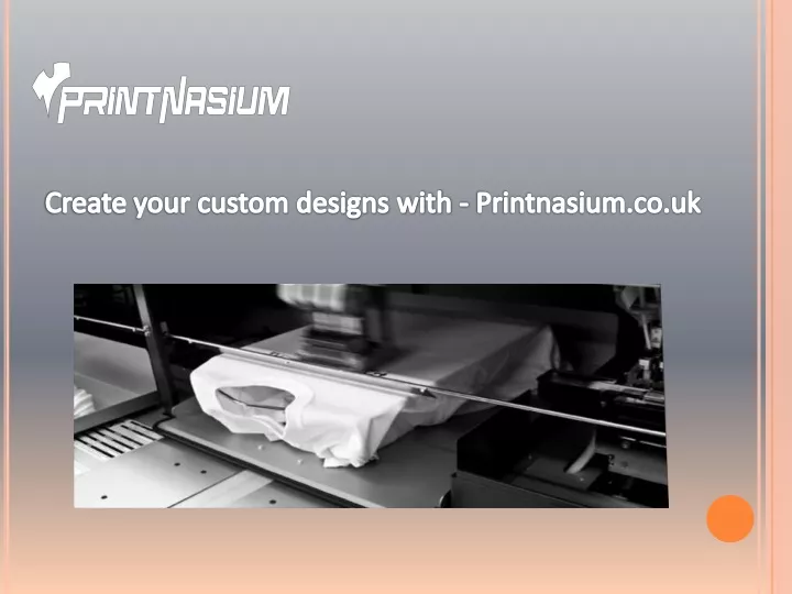 create your custom designs with printnasium co uk