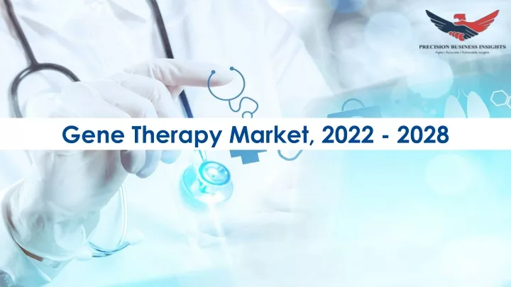 gene therapy market 2022 2028