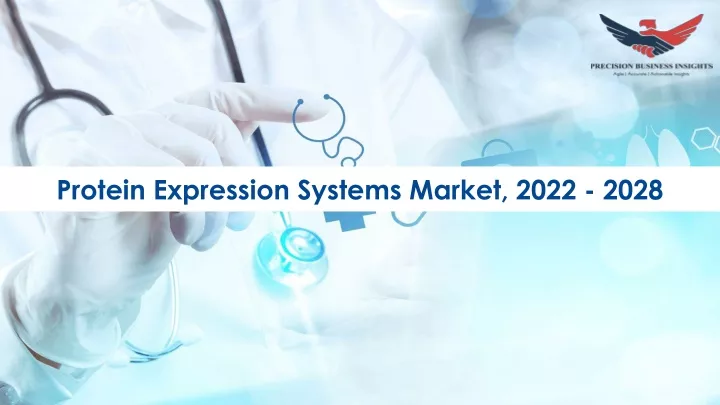 protein expression systems market 2022 2028