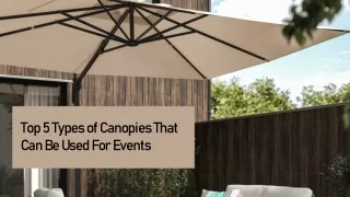 Top 5 Types of Canopies That Can Be Used For Events