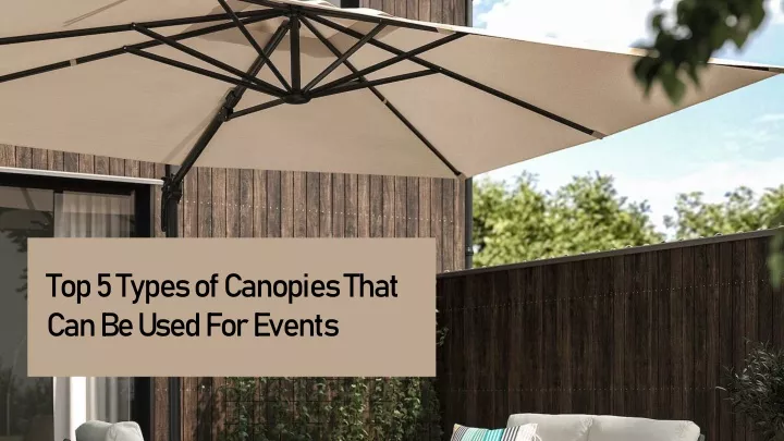 top 5 types of canopies that can be used