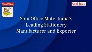 Stationery Manufacturer in India - Soniofficemate