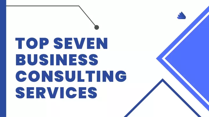 top seven business consulting services