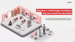 How does a retail design consultancy help your brand from derailing?