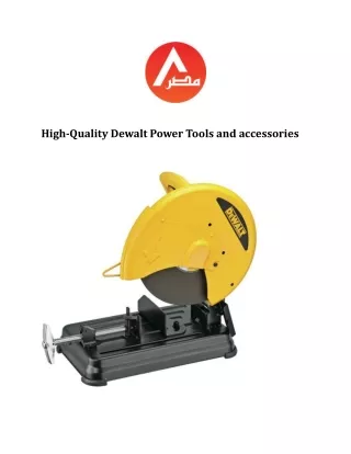 High-Quality Dewalt Power Tools and accessories