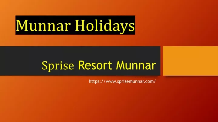 sprise resort munnar