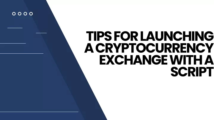 tips for launching a cryptocurrency exchange with