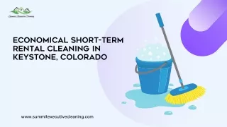 Economical Short-Term rental Cleaning in Keystone, Colorado