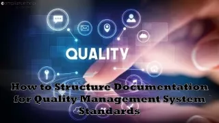 How to Structure Documentation for Quality Management System Standards