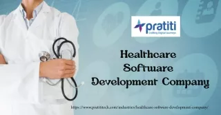 Implement innovative software solutions with Pratiti Technologies, a promising healthcare software development company