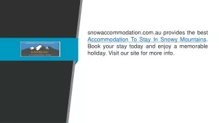 snowaccommodation com au provides the best