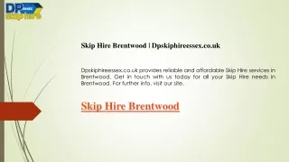 Skip Hire Brentwood  Dpskiphireessex.co.uk