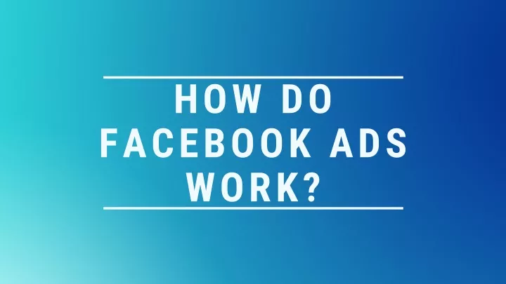 how do facebook ads work