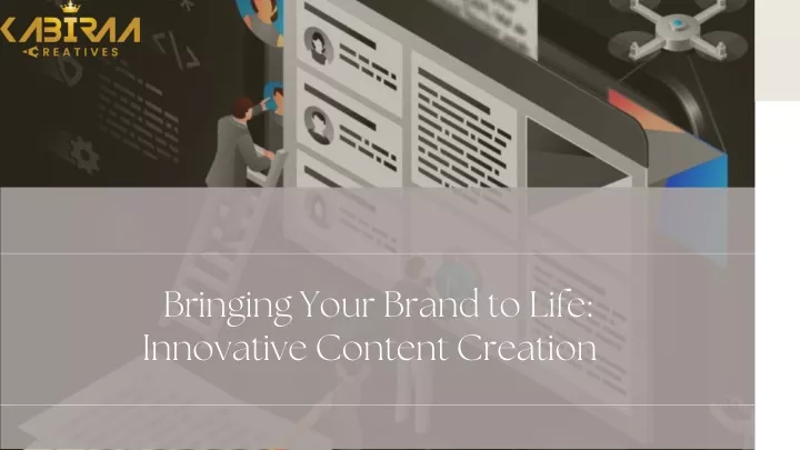 bringing your brand to life innovative content