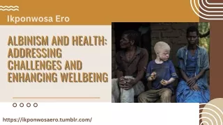 Living with Albinism: Health and Wellness Strategies with Ikponwosa Ero