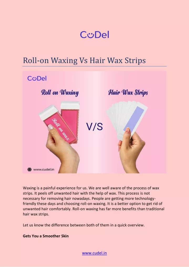 roll on waxing vs hair wax strips