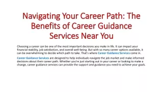 Navigating Your Career Path: The Benefits of Career Guidance Services Near You