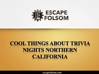 Cool Things about Trivia Nights Northern California