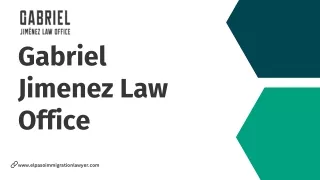 Professional Family Immigration Attorney | Gabriel Jimenez Law Office