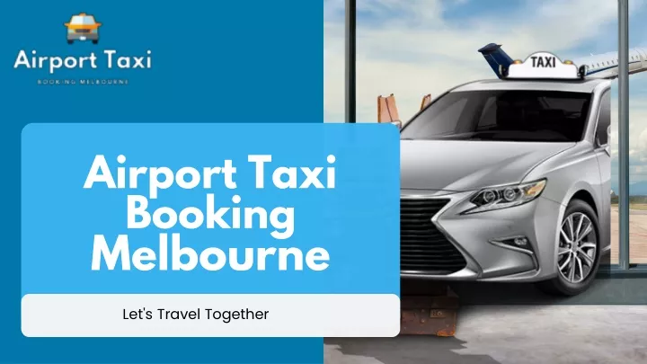 airport taxi booking melbourne