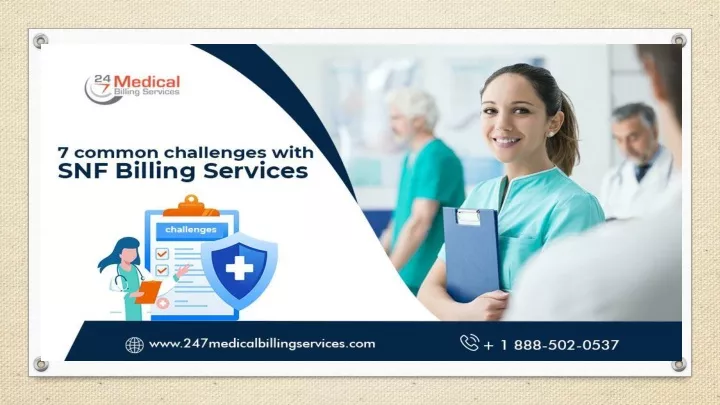 PPT - 7 Common Challenges With SNF Billing Services PowerPoint ...