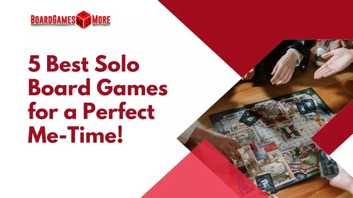 5 best solo board games for a perfect me time