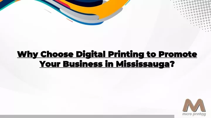 why choose digital printing to promote your