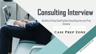 The Benefits of Using a Consulting Interview Prep Company