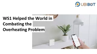 ws1 helped the world in combating the overheating problem