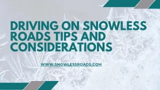 Driving on Snowless Roads Tips and Considerations