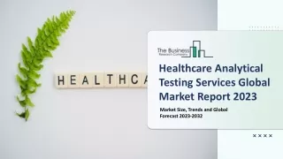 healthcare analytical testing services global