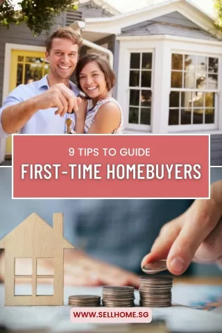 9 Tips to Guide  First-Time Homebuyers