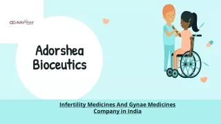 Adorshea Leading Infertility Medicines and Gynae Medicines Company in India