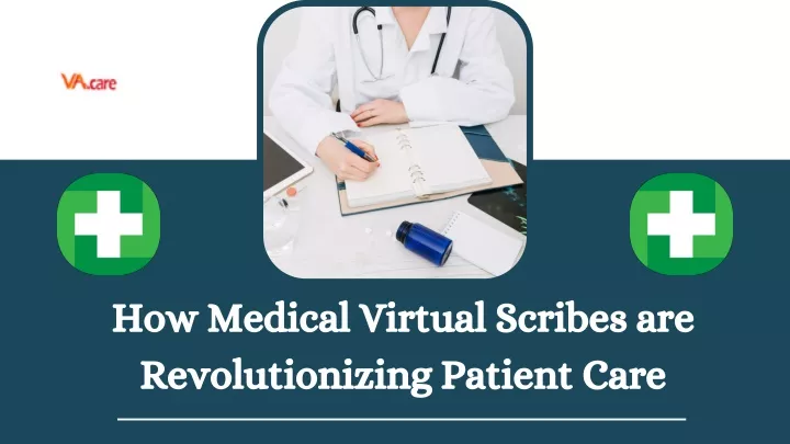 how medical virtual scribes are revolutionizing