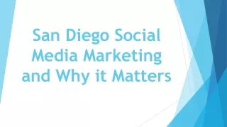 San Diego Social Media Marketing and Why it Matters