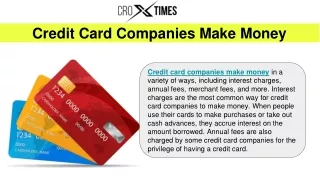 Credit Card Companies Make Money _ TheCroxTimes