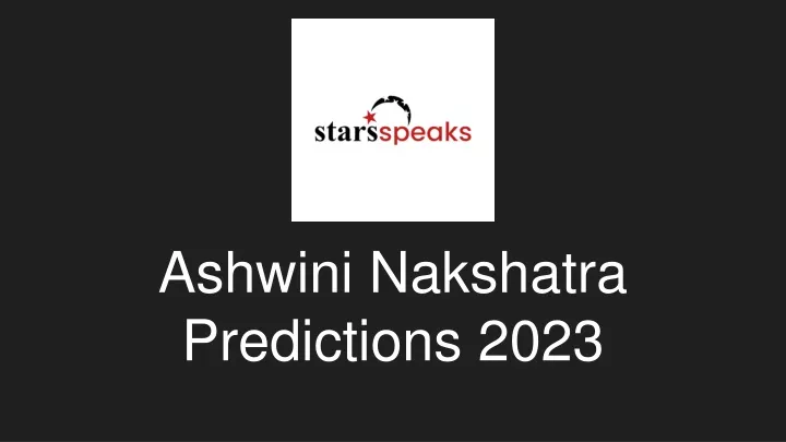 ashwini nakshatra predictions 2023