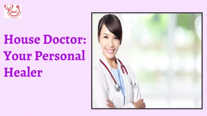 house doctor your personal healer