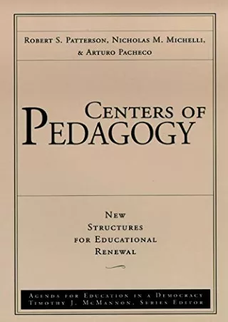 PDF/BOOK Centers of Pedagogy: New Structures for Educational Renewal (Agenda for