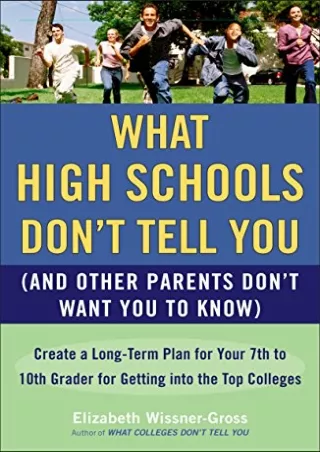 PDF/READ What High Schools Don't Tell You (And Other Parents Don't Want You toKn