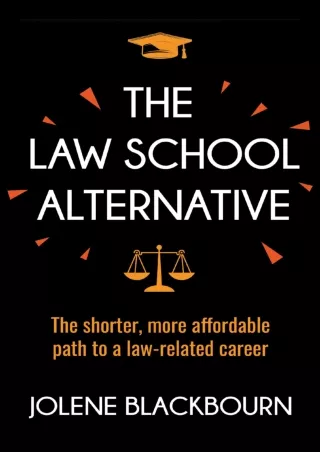 PDF/READ The Law School Alternative: The shorter, more affordable path to a law-
