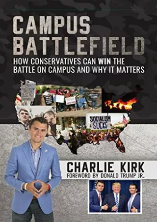 _PDF_ Campus Battlefield: How Conservatives Can WIN the Battle on Campus and Why
