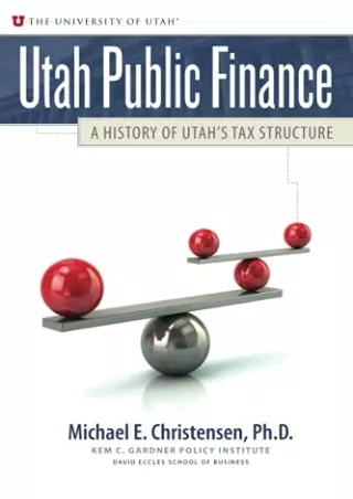 _PDF_ Utah Public Finance: A History of Utah’s Tax Structure