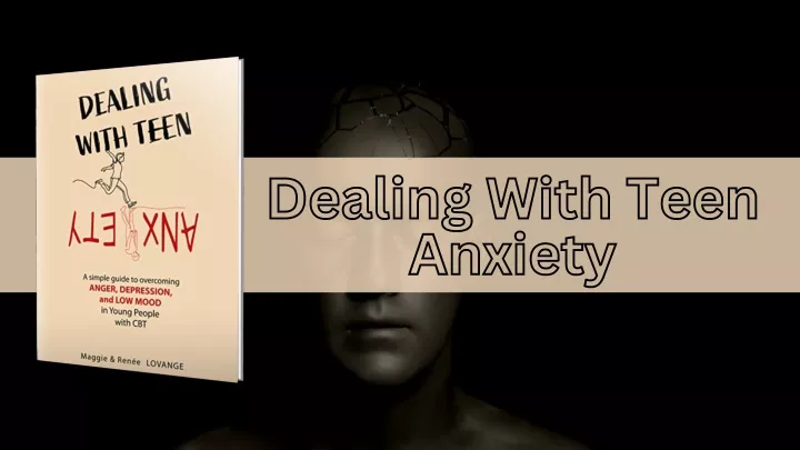 dealing with teen anxiety